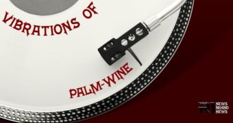 Vibrations of… Palm-wine